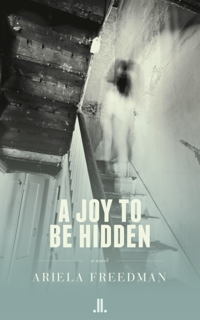 A Joy To Be Hidden | Freedman, Ariela