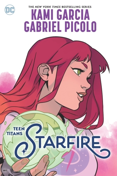Teen Titans : Starfire | Garcia, Kami (Auteur) | Picolo, Gabriel (Illustrateur)
