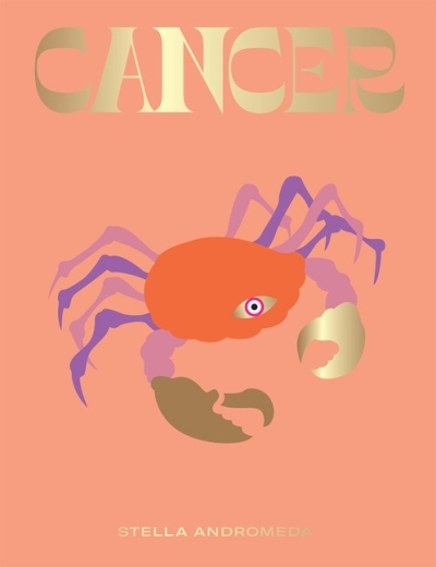 Cancer : Harness the Power of the Zodiac (astrology, star sign) | Andromeda, Stella