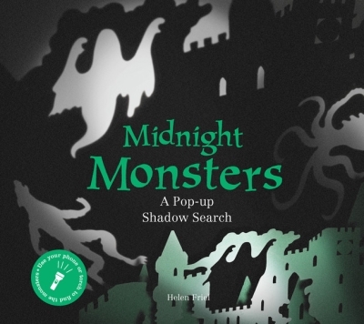 Midnight Monsters : A Pop-up Shadow Search | Friel, Helen