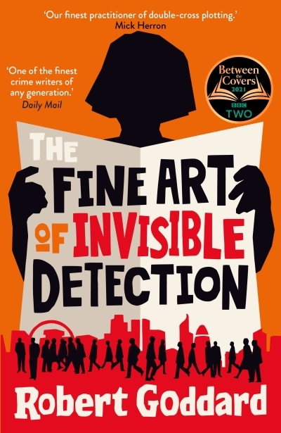 The Fine Art of Invisible Detection | Goddard, Robert
