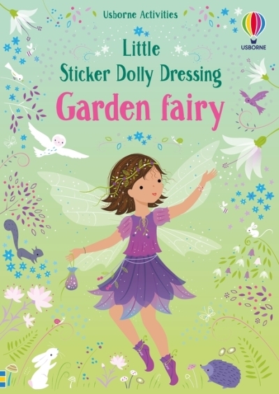 LITTLE STICKER DOLLY DRESSING: GARDEN FAIRY | Watt, Fiona