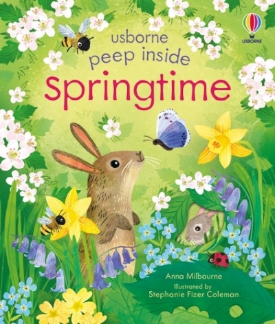 Peep Inside: Springtime | Milbourne, Anna