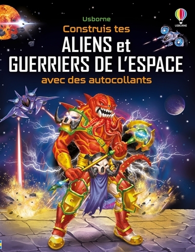 Construis tes aliens et guerriers de l'espace avec des autocollants : Volume double : Dès 5 ans | Tudhope, Simon (Auteur) | Gong studios (Illustrateur) | Maynard, Marc (Illustrateur)