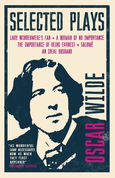 Selected Plays | Wilde, Oscar