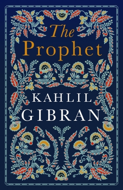 The Prophet | Gibran, Kahlil