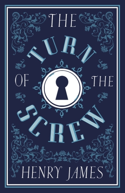The Turn of the Screw | James, Henry