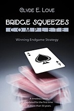 BRIDGE SQUEEZES COMPLETE : Winning Endgam strategy | Livre anglophone