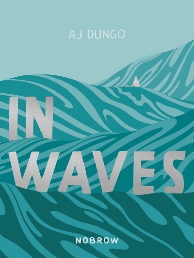 In Waves | Dungo, AJ