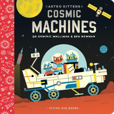 Astro Kittens: Cosmic Machines | Walliman, Dominic