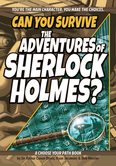 Can You Survive the Adventures of Sherlock Holmes? : A Choose Your Path Book | Doyle, Arthur Conan