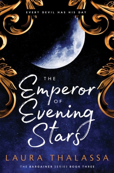 The Bargainer T.03 - The Emperor of Evening Stars | Thalassa, Laura