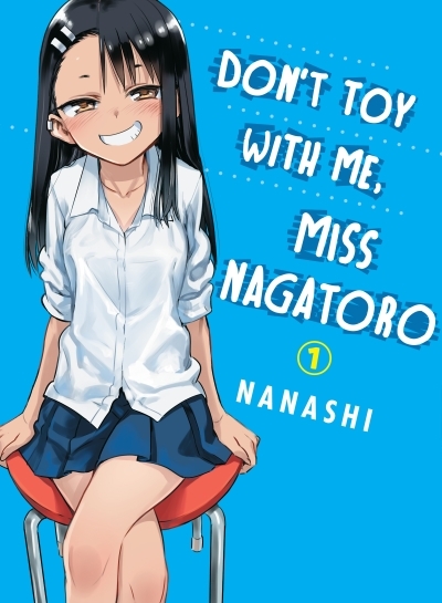 Don't Toy With Me, Miss Nagatoro T.01 | Nanashi