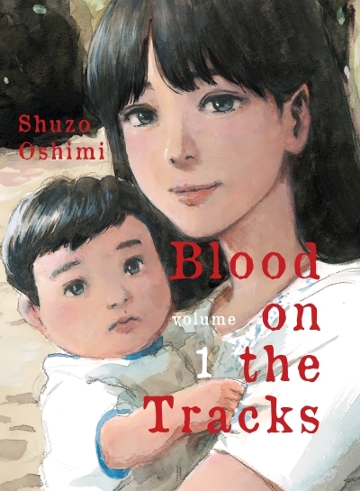 Blood on the Tracks T.01 | Oshimi, Shuzo