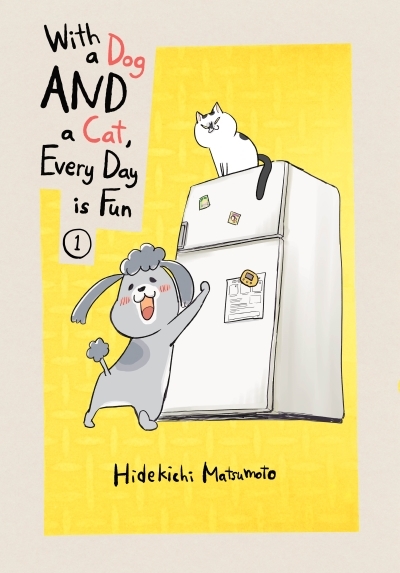 With a Dog AND a Cat, Every Day is Fun T.01 | Matsumoto, Hidekichi