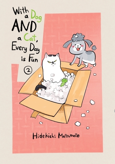 With a Dog AND a Cat, Every Day is Fun T.02 | Matsumoto, Hidekichi