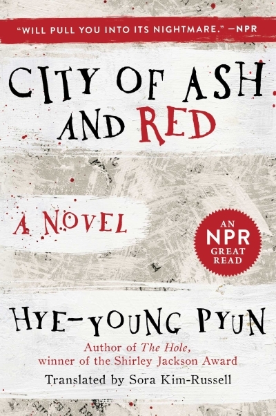 City of Ash and Red : A Novel | Pyun, Hye-young