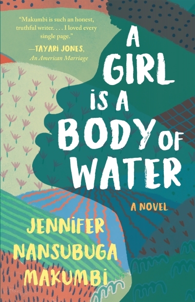 A Girl Is A Body of Water | Nansubuga Makumbi, Jennifer