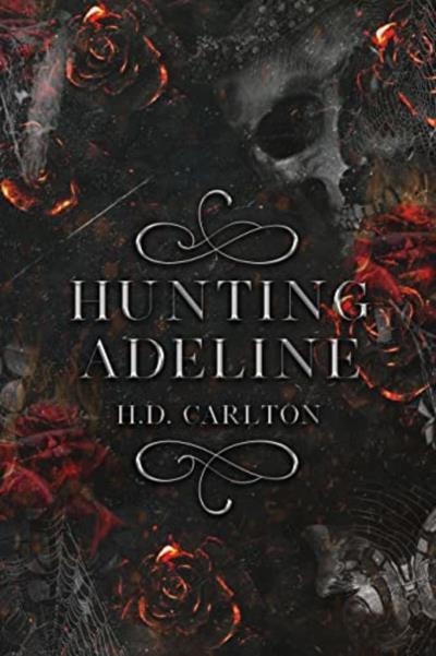 Hunting Adeline Vol.02 | Carlton, Hailey
