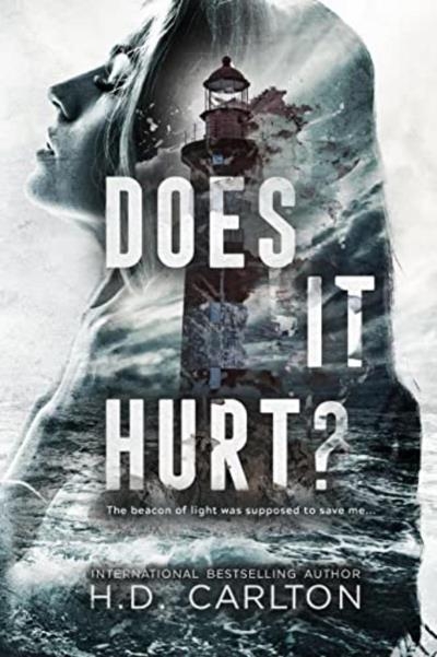 Does It Hurt ?  | H D Carlton