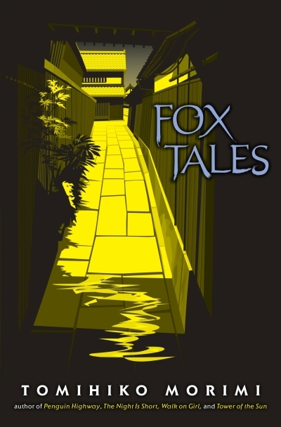 Fox Tales | Morimi, Tomihiko