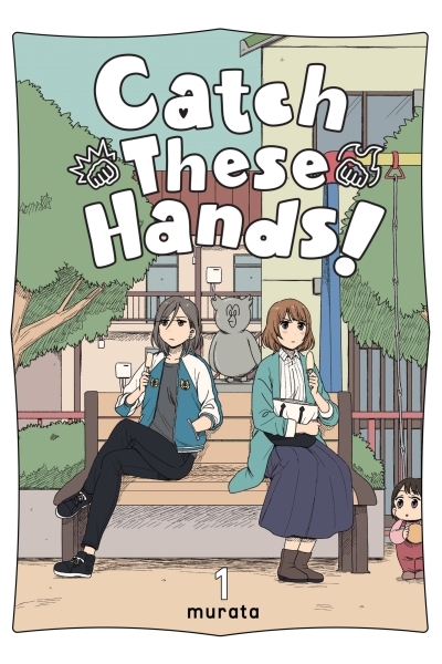 Catch These Hands!, Vol. 1 | murata