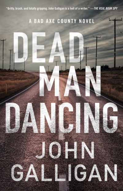 A Bad Axe County T.02 - Dead Man Dancing  | Galligan, John