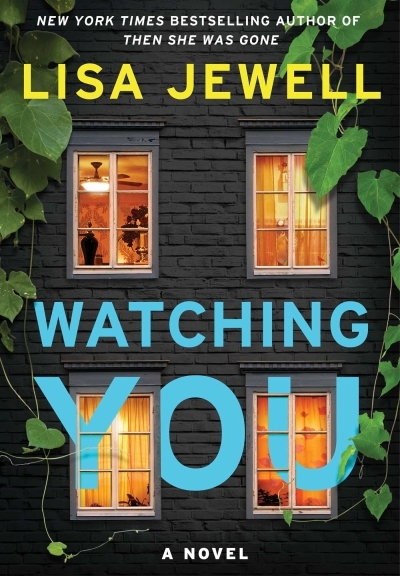 Watching You : A Novel | Jewell, Lisa