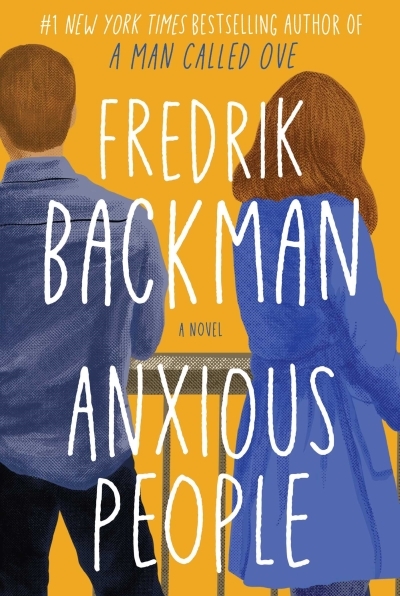 Anxious People | Backman, Fredrik