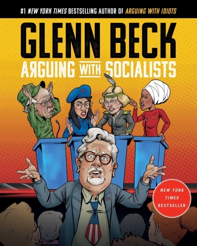 Arguing with Socialists | Beck, Glenn (Auteur)