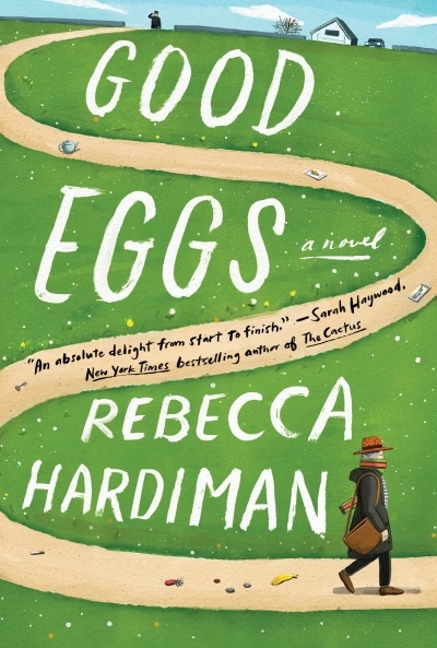 Good Eggs : A Novel | Hardiman, Rebecca