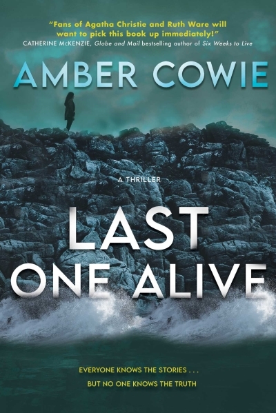 Last One Alive  | Cowie, Amber