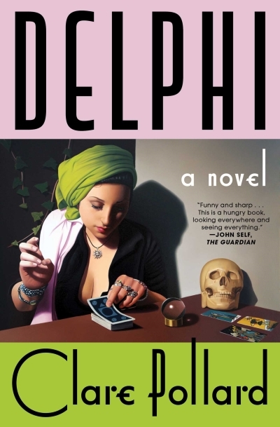 Delphi : A Novel | Pollard, Clare