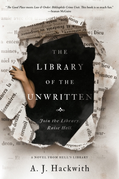 A Novel from Hell's Library T.01 - The Library of the Unwritten | Hackwith, A. J.