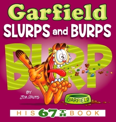 Garfield Slurps and Burps Vol.67 | Davis, Jim