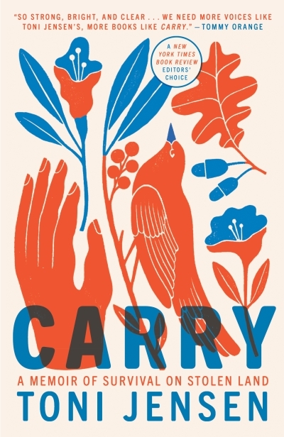 Carry : A Memoir of Survival on Stolen Land | Jensen, Toni