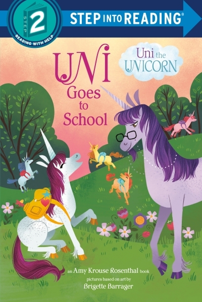 Uni the Unicorn - Uni Goes to School (level 2) | Rosenthal, Amy Krouse