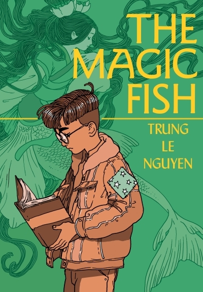 The Magic Fish : (A Graphic Novel) | Nguyen, Trung Le