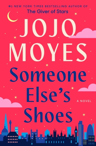 Someone Else's Shoes : A Novel | Moyes, Jojo