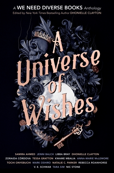 A Universe of Wishes : A We Need Diverse Books Anthology | Clayton, Dhonielle