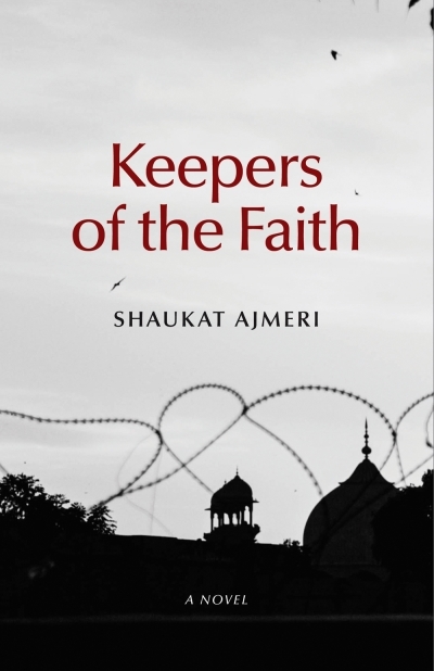 Keepers of the Faith | Ajmeri, Shaukat