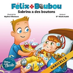 Félix et Boubou - Sabrina a des boutons | Audet, Nicole