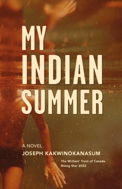 My Indian Summer | Kakwinokanasum, Joseph