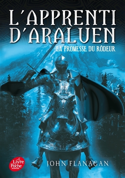 Apprenti d'Araluen (L') T.03 - Promesse du Rôdeur (La) | Flanagan, John