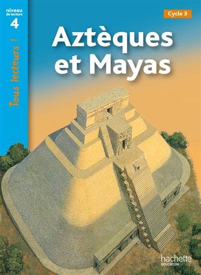 Aztèques et Mayas, cycle 3 | Coupe, Robert