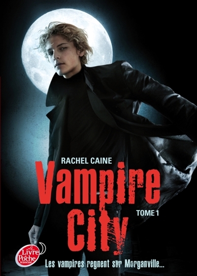 Vampire city T.01 - Vampires règnent sur Morganville... (Les) | Caine, Rachel