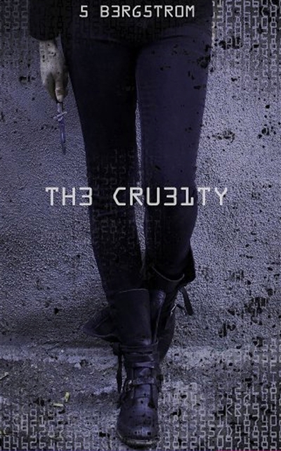 The cruelty | Bergstrom, Scott