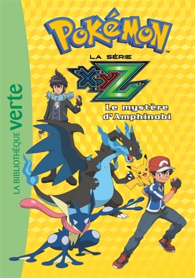 Pokémon : la série XYZ T.32 - Le mystère d'Amphinobi | Godeau, Natacha