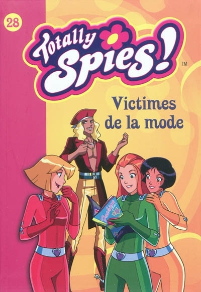 Totally Spies - Victimes de la mode | 
