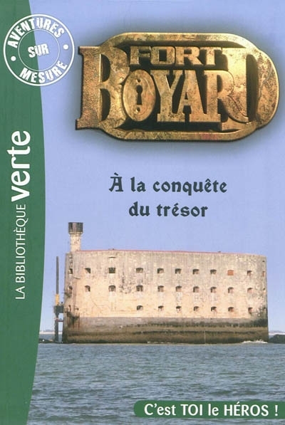 Fort Boyard T.01 - À la conquête du trésor | Mitrecey, Dan
